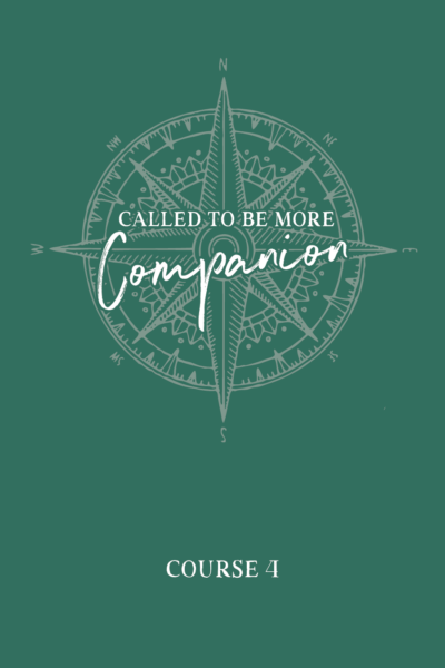 Called to Be More Course 4 Student Companion Book (PREORDER: SHIPS AUGUST 2026)
