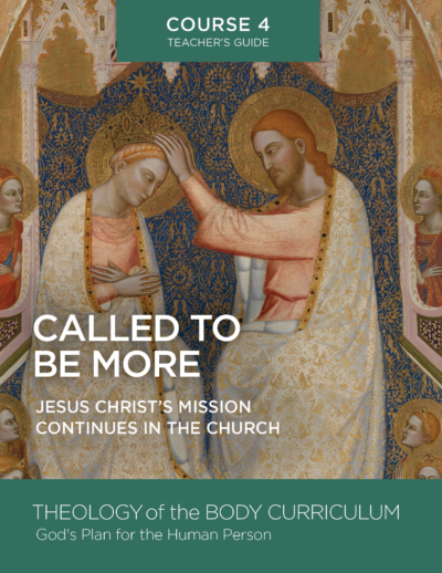 Called to Be More Course 4 Teacher’s Guide (PREORDER: SHIPS AUGUST 2026)